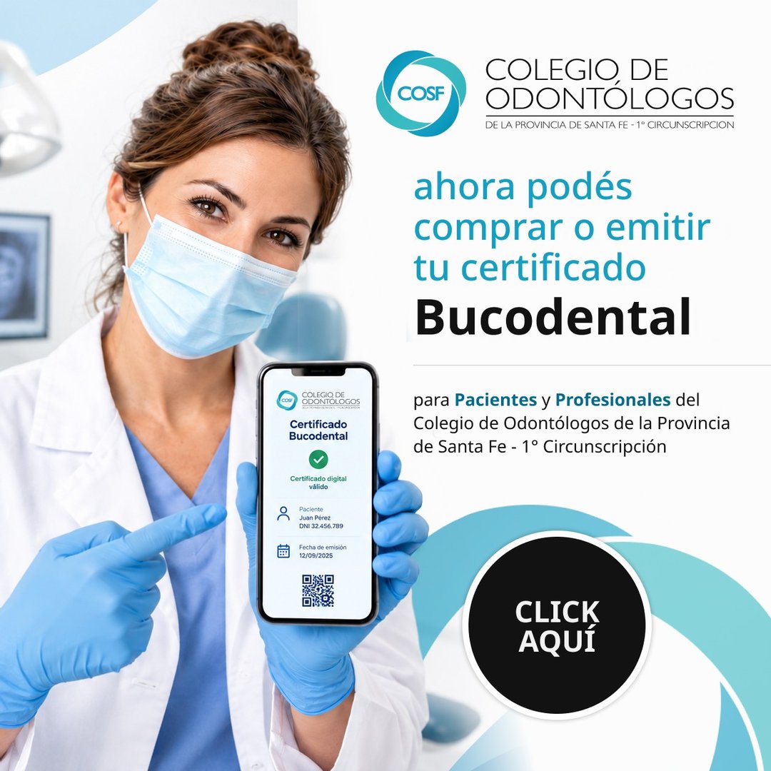 Ahora podés comprar o emitir tu certificado Bucodental. Para pacientes y profesionales del Colegio de Odontólogos de Santa Fe, 1° Circunscripción. Hacé click para ingresar.